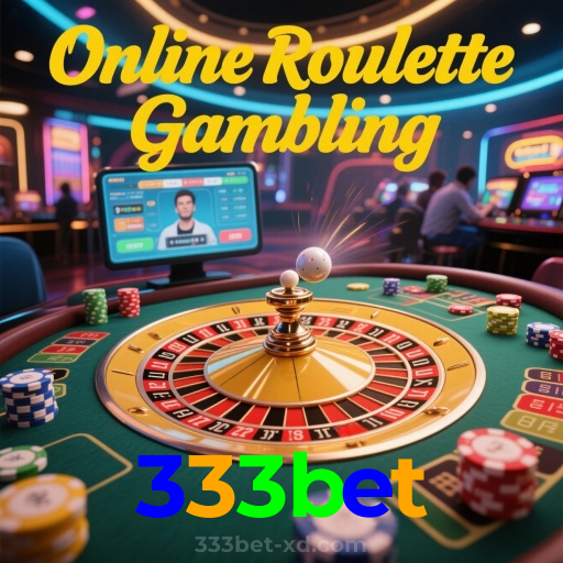 333bet：Venha viver a emoção do cassino! Gire a roleta e ganhe grandes prêmios!