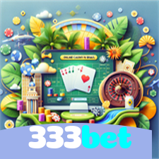 333bet:O melhor cassino online com roleta, poker e apostas no futebol!
