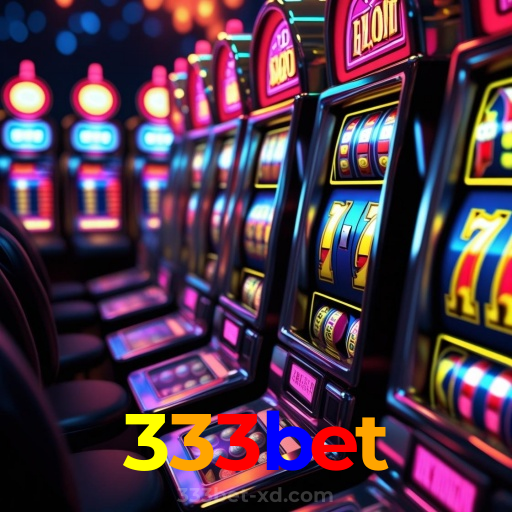 333bet:A emoção das slots te espera! Aposte agora e ganhe!