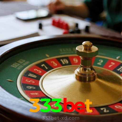 333bet：Sinta a adrenalina do jogo! Aposte nas roletas e vença!