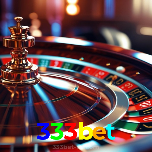 333bet:O cassino online mais seguro para apostas no futebol e roleta!